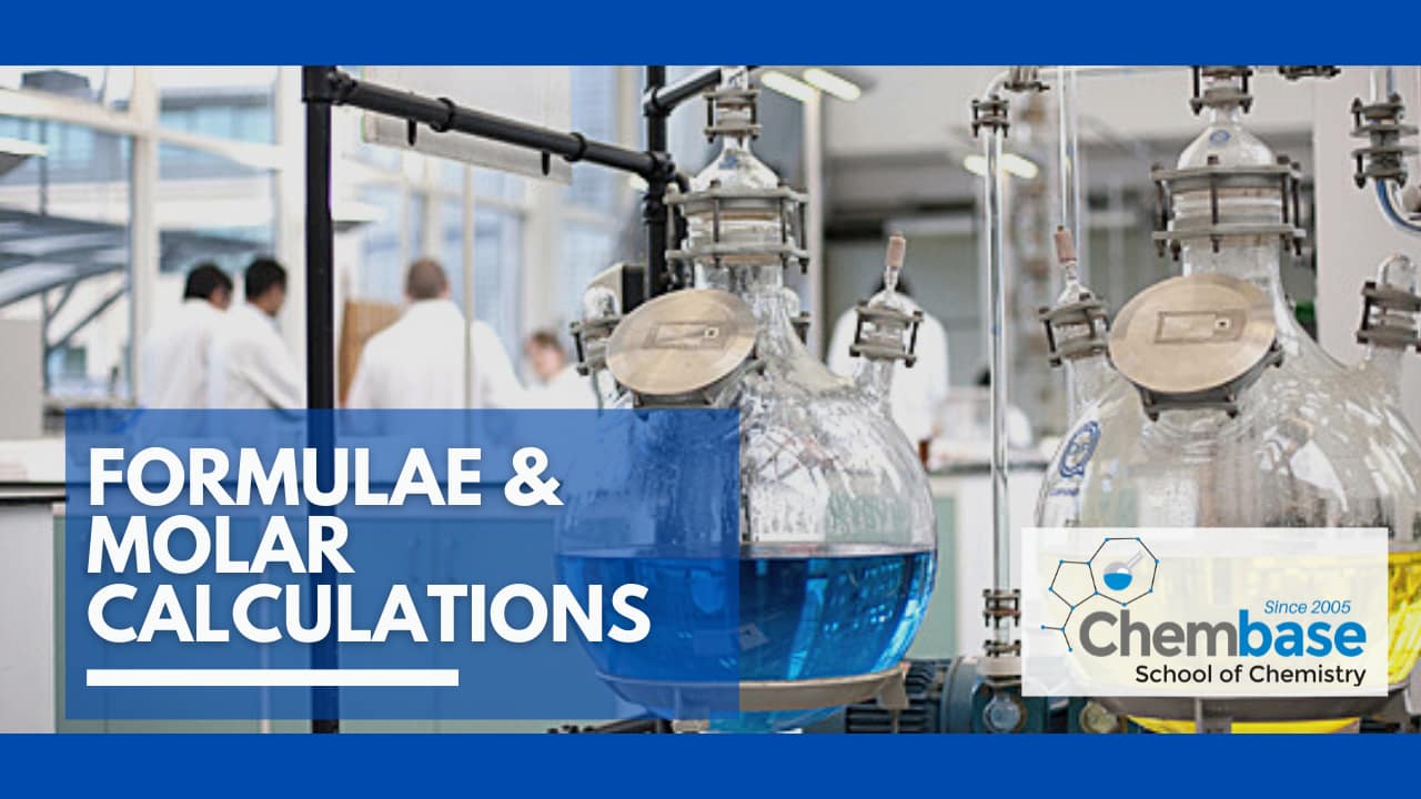 Formulae & Molar Calculations (Quantitative Analysis)